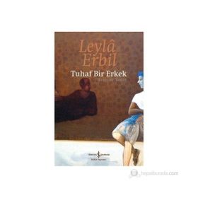 TUHAF BIR ERKEK (CILTLI) - LEYLÂ ERBIL
