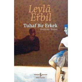 TUHAF BIR ERKEK - LEYLÂ ERBIL