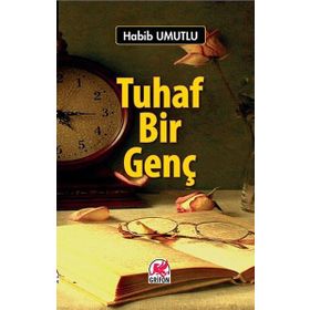 Tuhaf Bir Genç / Habib Umutlu