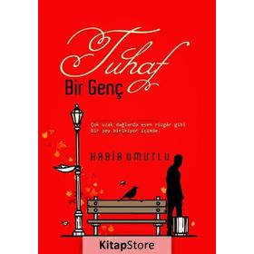 Tuhaf Bir Genç / Habib Umutlu