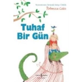 Tuhaf Bir Gün İş Bankası Kültür Yayınları