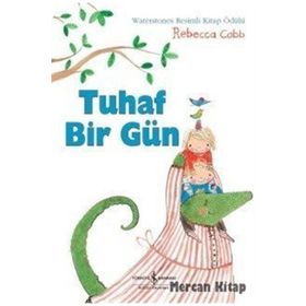 Tuhaf Bir Gün İş Bankası Kültür Yayınları