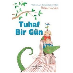 Tuhaf Bir Gün İş Bankası Kültür Yayınları