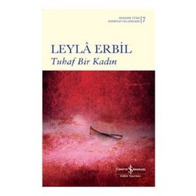TUHAF BIR KADIN (CILTLI) - LEYLÂ ERBIL