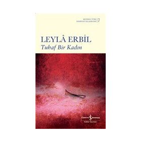 TUHAF BIR KADIN (CILTLI) - LEYLÂ ERBIL