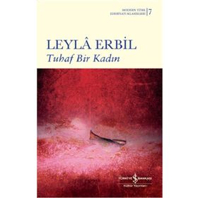 TUHAF BIR KADIN (CILTLI) - LEYLÂ ERBIL