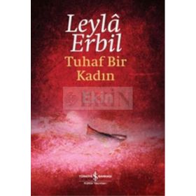 TUHAF BIR KADIN - LEYLÂ ERBIL