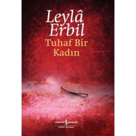 TUHAF BIR KADIN - LEYLÂ ERBIL