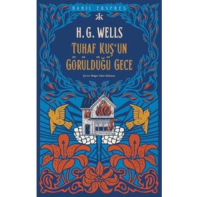 Tuhaf Bir Kuşun Görüldüğü Gece - Herbert George Wells