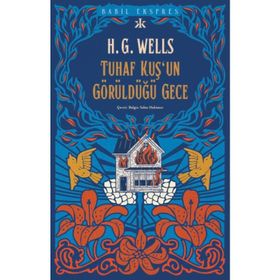 Tuhaf Bir Kuşun Görüldüğü Gece - Herbert George Wells