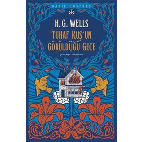 Tuhaf Bir Kuşun Görüldüğü Gece - Herbert George Wells