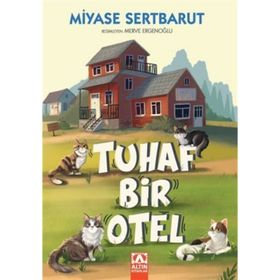 Tuhaf Bir Otel - Miyase Sertbarut