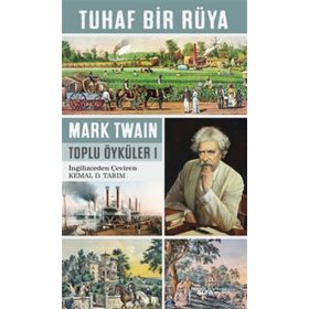 Tuhaf Bir Rüya - Mark Twain
