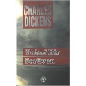 TUHAF BIR SERÜVEN - CHARLES DICKENS