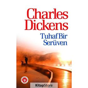 TUHAF BIR SERÜVEN - CHARLES DICKENS