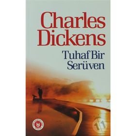 TUHAF BIR SERÜVEN - CHARLES DICKENS