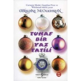 TUHAF BIR YAZ TATILI - GERALD MCCAUGHREAN