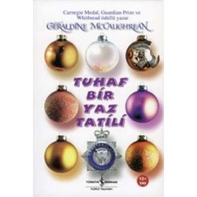 TUHAF BIR YAZ TATILI - GERALD MCCAUGHREAN