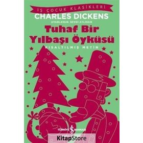 Tuhaf Bir Yılbaşı Öyküsü - Charles Dickens