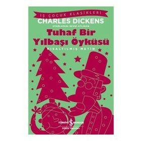 Tuhaf Bir Yılbaşı Öyküsü - Charles Dickens