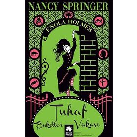 Tuhaf Buketler Vakası - Eksik Parça Yayınları