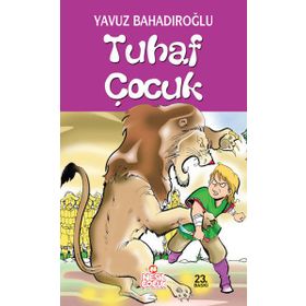Tuhaf Çocuk - Yavuz Bahadıroğlu