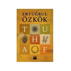 TUHAF - ERTUĞRUL ÖZKÖK