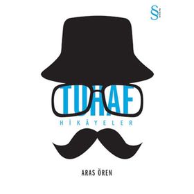 TUHAF HIKAYELER - ARAS ÖREN