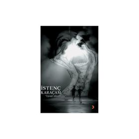 Tuhaf Hikayeler - İstenç Karaçam