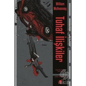 Tuhaf İlişkiler-William Mcilvanney