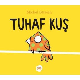 Tuhaf Kuş - Michel Streich
