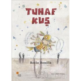 Tuhaf Kuş - Rocio Bonilla