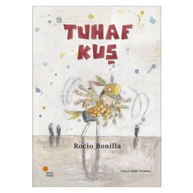 Tuhaf Kuş - Rocio Bonilla