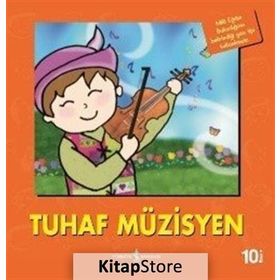 Tuhaf Müzisyen - İlk Okuma Kitaplarım - Heather Amery