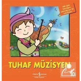 Tuhaf Müzisyen - İlk Okuma Kitaplarım - Heather Amery