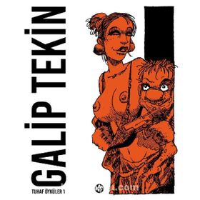 Tuhaf Öyküler 1 - Galip Tekin