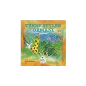 Tuhaf Şeyler Ormanı - Sema Ateş