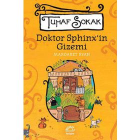 TUHAF SOKAK DOKTOR SPHINX'IN GIZEMI - MARGARET RYAN