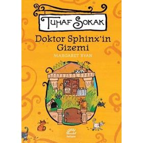 TUHAF SOKAK DOKTOR SPHINX'IN GIZEMI - MARGARET RYAN