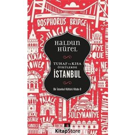 Tuhaf ve Kısa Öykülerde İstanbul Haldun Hürel