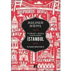 Tuhaf ve Kısa Öykülerde İstanbul Haldun Hürel