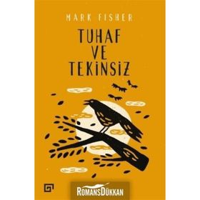 Tuhaf Ve Tekinsiz - Mark Fisher