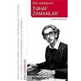 TUHAF ZAMANLAR - ERIC J. HOBSBAWM