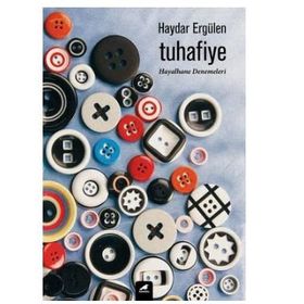 Tuhafiye - Haydar Ergülen