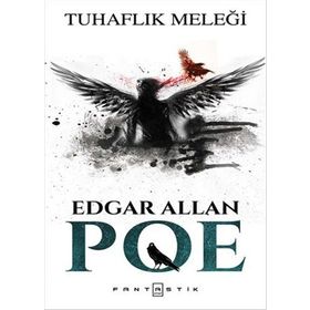 Tuhaflık Meleği - edgar allen poe