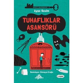 Tuhaflıklar Asansörü - Ayşe Sevim