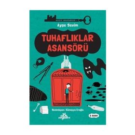 Tuhaflıklar Asansörü - Ayşe Sevim