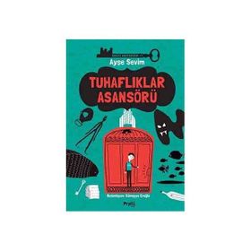 Tuhaflıklar Asansörü - Ayşe Sevim