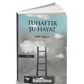 Tuhaftır Şu Hayat - Halil Coşkun