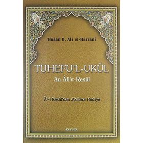 Tuhefu’l-Ukul an Ali’r-Resul - Hasan B. Ali el-Harrani